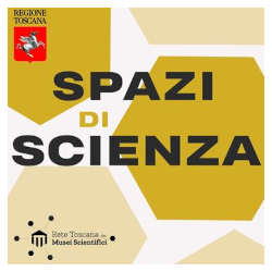 Spazi di Scienza, podcast della Rete Toscana dei Musei Scientifici