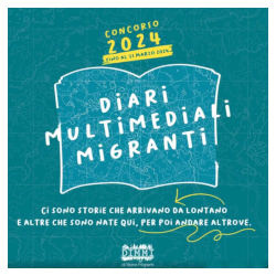 Diari Multimediali Migranti, concorso 2024